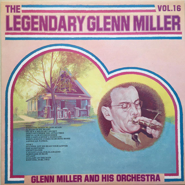 Glenn Miller And His Orchestra - The Legendary Glenn Miller Vol.16 (LP, Comp, Mono)