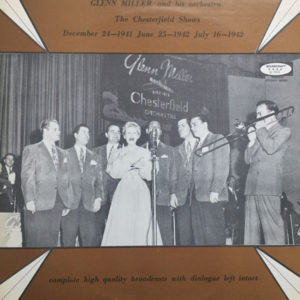 Glenn Miller And His Orchestra - The Chesterfield Shows  (LP, Album, Comp)