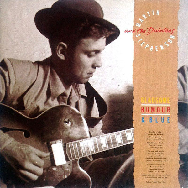 Martin Stephenson And The Daintees - Gladsome, Humour & Blue (LP, Album, Gat)