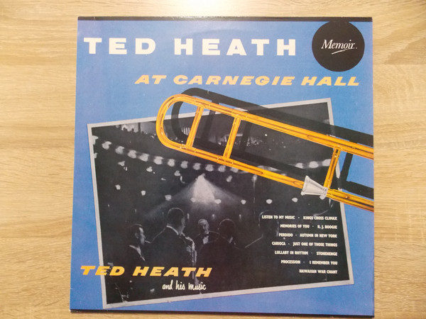 Ted Heath - Ted Heath At Carnegie Hall (LP, Album, RE)