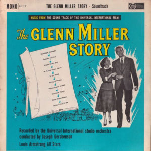 The Universal-International Studio Orchestra* Plus Louis Armstrong And The All Stars* - The Glenn Miller Story (LP, Album, Mono, RE)