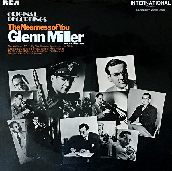 Glenn Miller And His Orchestra - The Nearness Of You (LP, Album, Ele)