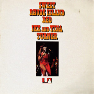 Ike And Tina Turner* - Sweet Rhode Island Red (LP, Album)