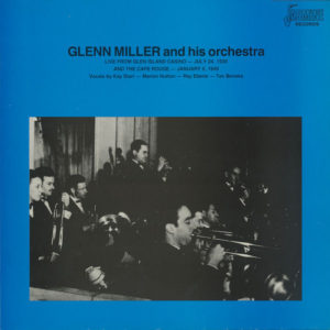 Glenn Miller And His Orchestra - Live From Glen Island Casino (LP, Album, Mono)