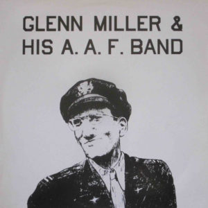 Glenn Miller & His A. A. F. Band* - Glenn Miller & His A. A. F. Band (LP, Comp)