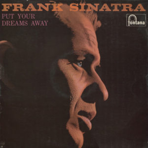 Frank Sinatra - Put Your Dreams Away (LP, Comp, Mono)