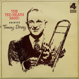 The Ted Heath Band - Salutes Tommy Dorsey (LP)