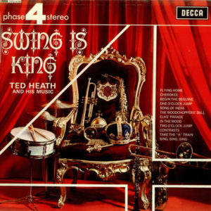 Ted Heath And His Music - Swing Is King (LP, Album)