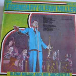 Glenn Miller And His Orchestra - The Legendary Glenn Miller Vol.17 (LP, Comp, Mono, RE, RM)