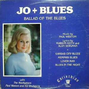 Jo Stafford With Paul Weston And His Orchestra And The Starlighters - Jo + Blues (Ballad Of The Blues) (LP, Album, RE)