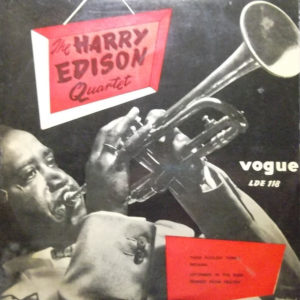 The Harry Edison Quartet - "Sweets" At The Haig (10", Album, Mono)