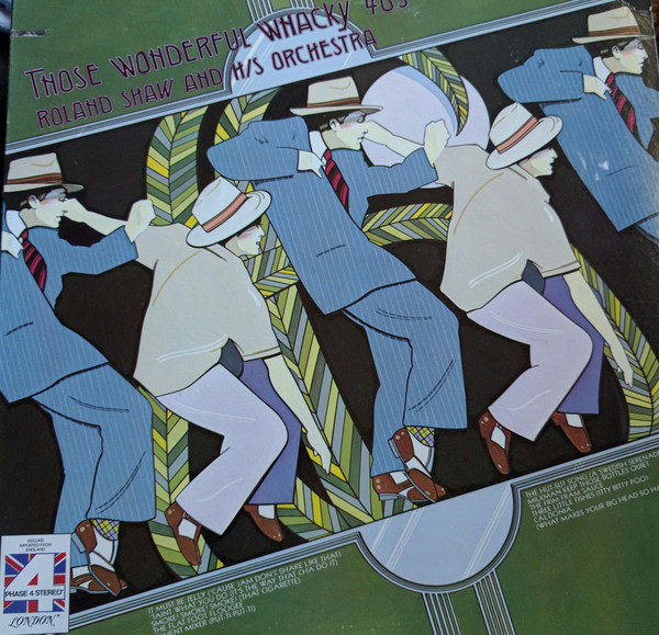 The Roland Shaw Orchestra - Those Wonderful Whacky 40's (LP)