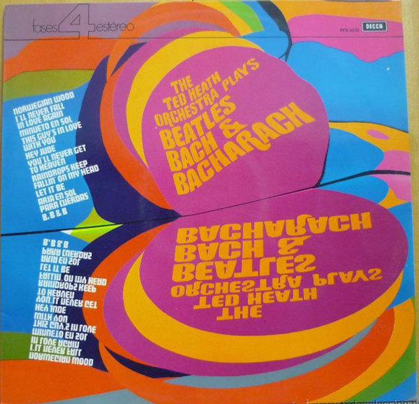 The Ted Heath Orchestra* - The Ted Heath Orchestra Plays Beatles Bach & Bacharach (LP, Album)