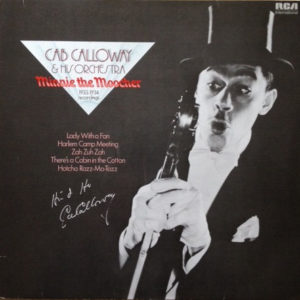 Cab Calloway & His Orchestra* - Minnie The Moocher: 1933-1934 Recordings (LP, Comp, RE)