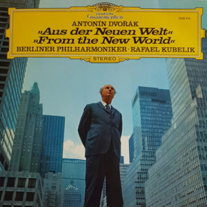Antonín Dvořák, Berliner Philharmoniker, Rafael Kubelik - Aus Der Neuen Welt / From The New World (LP)