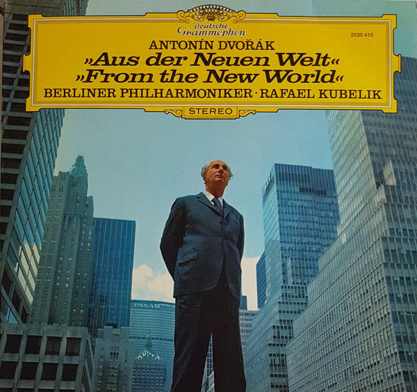Antonín Dvořák, Berliner Philharmoniker, Rafael Kubelik - Aus Der Neuen Welt / From The New World (LP)