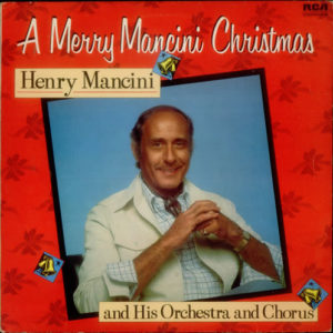 Henry Mancini, His Orchestra And Chorus* - A Merry Mancini Christmas (LP, Album, RE)