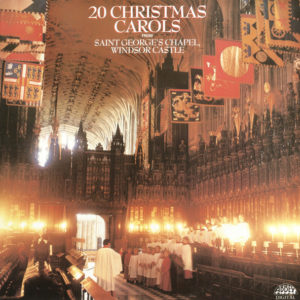 The Choir Of Saint George's Chapel, Windsor Castle* Director: Christopher Robinson Organ: John Porter (8) - 20 Christmas Carols From Saint George's Chapel, Windsor Castle (LP)