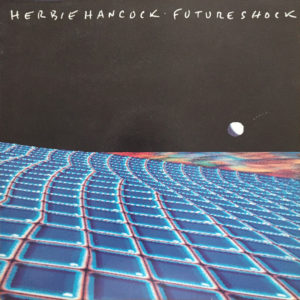 Herbie Hancock - Future Shock (LP, Album)