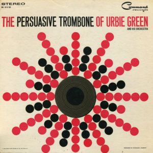 Urbie Green And His Orchestra - The Persuasive Trombone Of Urbie Green (LP, Album, RE)