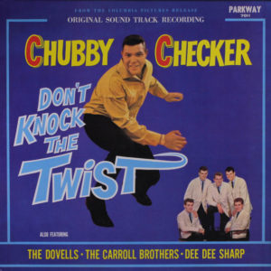 Chubby Checker Also Featuring The Dovells / The Carroll Brothers* / Dee Dee Sharp - Don't Knock The Twist - Original Soundtrack Recording (LP, Mono)