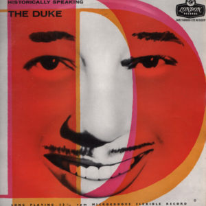 Duke Ellington And His Orchestra - Historically Speaking - The Duke (LP, Album, Mono)