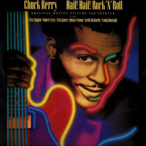 Chuck Berry - Hail! Hail! Rock 'N' Roll (Original Motion Picture Soundtrack) (LP, Album)