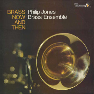 Philip Jones Brass Ensemble - Brass Now And Then (LP)
