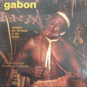 Mitsogho / Batéké* - Gabon: Musiques Des Mitsogho Et Des Batéké (LP, Mono)