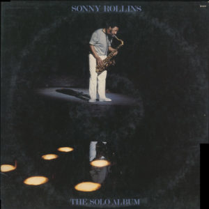 Sonny Rollins - The Solo Album (LP, Album)