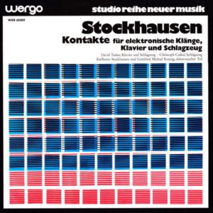 Karlheinz Stockhausen - Kontakte (Für Elektronische Klänge, Klavier Und Schlagzeug) (LP, Album, RE)