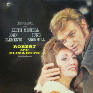 Martin Landau (3) Presents John Clements (6), June Bronhill, Keith Michell - Robert And Elizabeth (LP, RE, RP)
