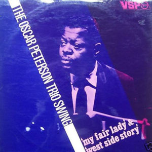 The Oscar Peterson Trio - Swing 'My Fair Lady' & 'West Side Story' (2xLP, Comp, Mono)