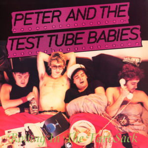 Peter And The Test Tube Babies - Rotting In The Fart Sack (12")