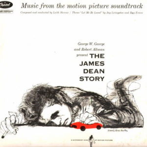 Leith Stevens - The James Dean Story - Music From The Motion Picture Soundtrack (LP, Album, Mono)