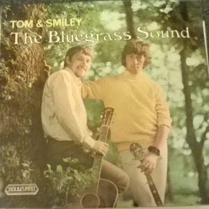 Tom & Smiley - The Bluegrass Sound (LP, Album)