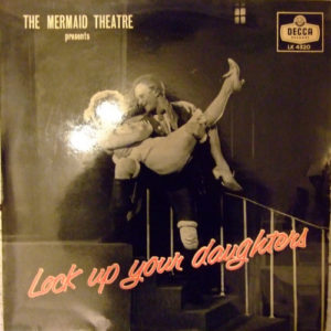 Laurie Johnson, Lionel Bart, The Mermaid Theatre* - Lock Up Your Daughters (LP, Album, Mono)