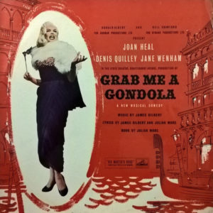 Joan Heal, Denis Quilley, Jane Wenham, James Gilbert (2), Julian More - Grab Me A Gondola (LP, Album, Mono)