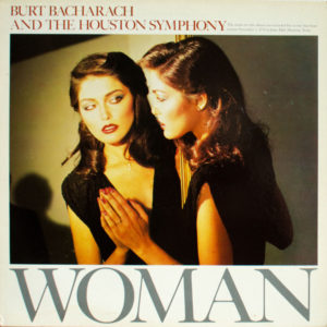 Burt Bacharach And The Houston Symphony Orchestra - Woman (LP, Album)