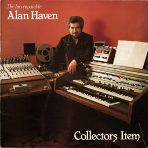 The Incomparable Alan Haven* - Collectors Item (LP, Album)