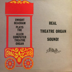 Dwight Beacham - Real Theatre Organ Sound! (LP, Album, Yel)
