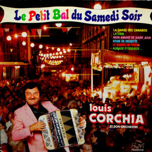 Louis Corchia Et Son Orchestre - Le Petit Bal Du Samedi Soir (LP, Album)