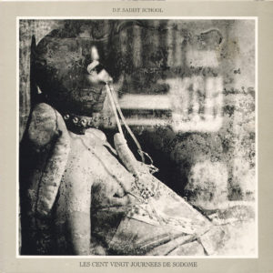 D.F. Sadist School - Les Cent Vingt Journées De Sodome (LP, Album)