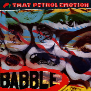 That Petrol Emotion - Babble (LP, Album)