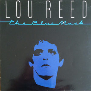 Lou Reed - The Blue Mask (LP, Album)