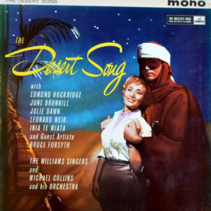 June Bronhill, Edmund Hockridge, Inia Te Wiata, Bruce Forsyth, The Williams Singers, Michael Collins And His Orchestra - The Desert Song (LP, Mono)