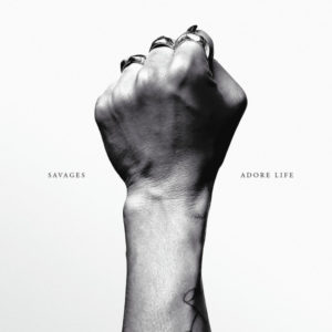 Savages (2) - Adore Life (LP, Album)