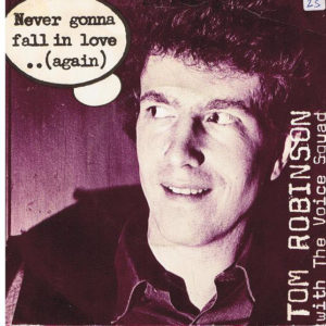 Tom Robinson With The Voice Squad (2) - Never Gonna Fall In Love..(Again) (7", Single)