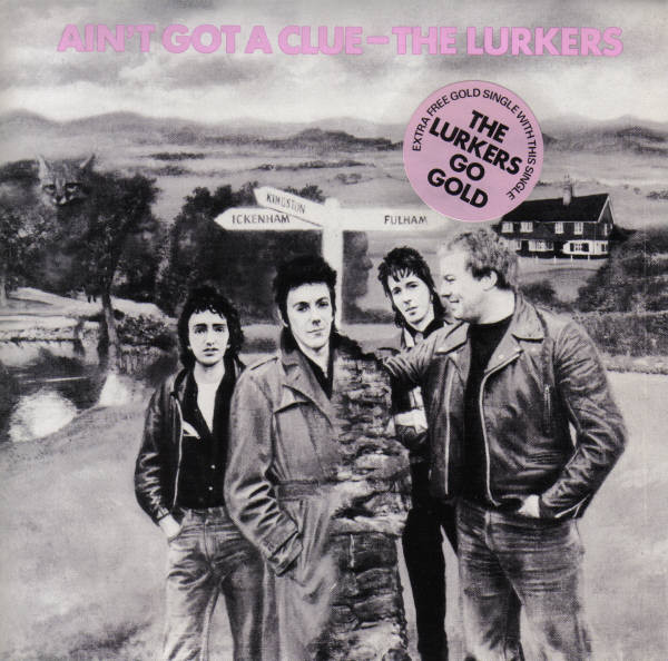 The Lurkers - Ain't Got A Clue (7" + Flexi, 7", Ltd, Gol)