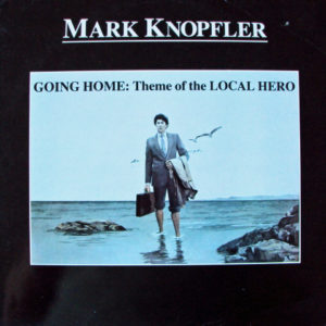 Mark Knopfler - Going Home: Theme Of The Local Hero (12")